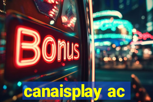 canaisplay ac